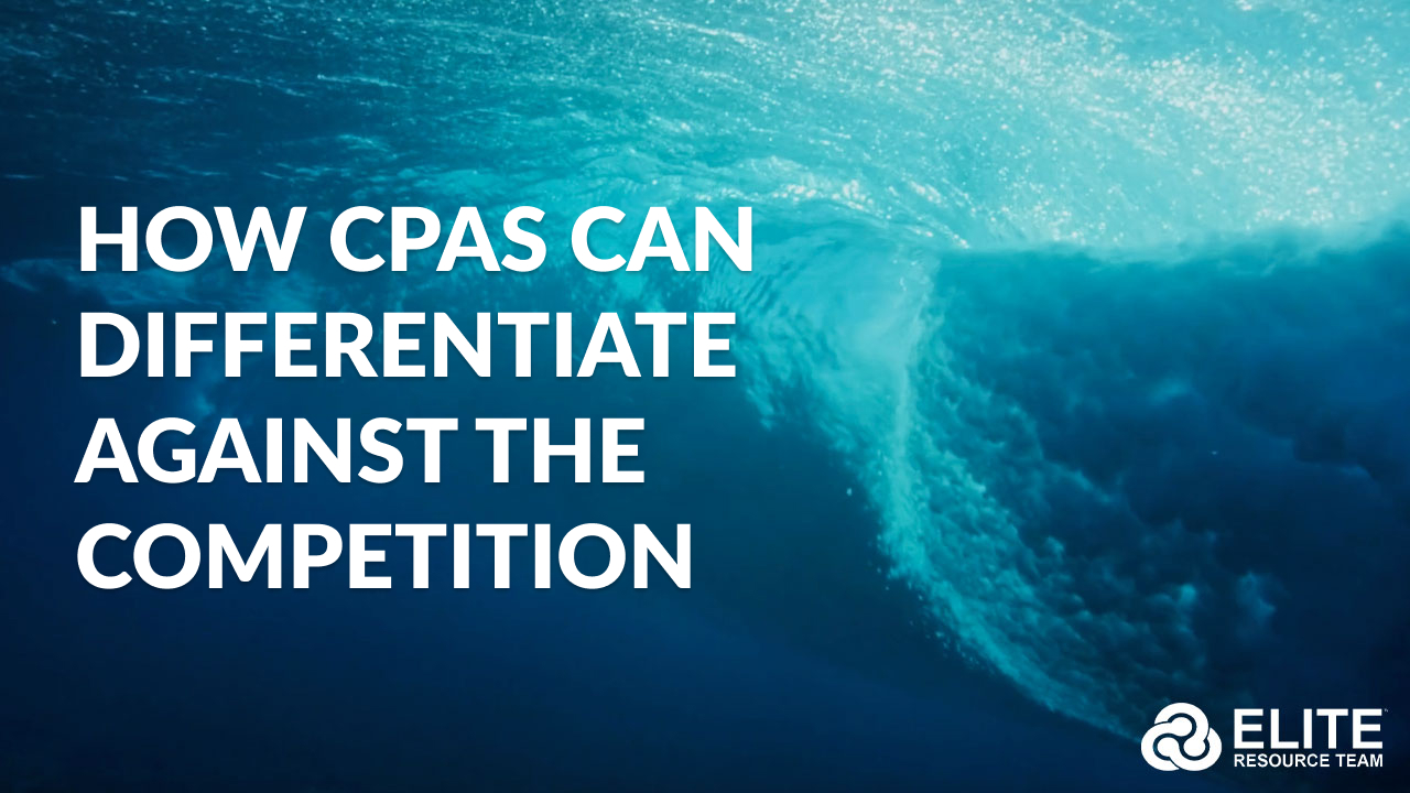 HOW CPAs Can Differentiate Against the Competition